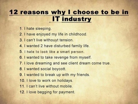 Why I am in IT industry?